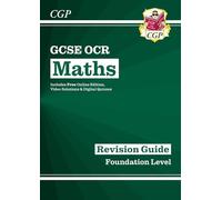 GCSE Maths OCR Revision Guide: Foundation inc Online Edition, Videos & Quizzes:superb for the 2027 and 2028 exams