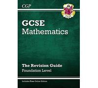 GCSE Maths Revision Guide with online edition - Foundation (A*-G Resits)