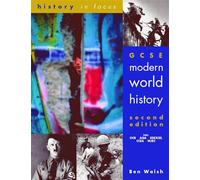 GCSE Modern World History 2nd Edn Student's Book (History In Focus)