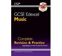 GCSE Music Edexcel Complete Revision & Practice (with Audio & Online Edition): (CGP GCSE Music)