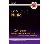 GCSE Music OCR Complete Revision & Practice (with Audio & Online Edition): perfect for the 2027 and 2028 exams