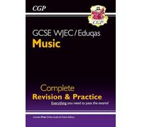 GCSE Music WJEC/Eduqas Complete Revision & Practice (with Audio & Online Edition)