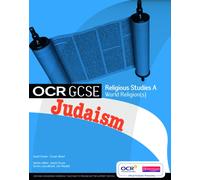 GCSE OCR Religious Studies A: Judaism Student Book: (OCR GCSE Religious Studies A)