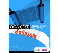 GCSE OCR Religious Studies A: Judaism Student Book – OCR GCSE Religious Studies A