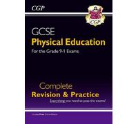 GCSE Physical Education Complete Revision & Practice (with Online Edition): (CGP GCSE PE)