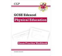 New GCSE Physical Education Edexcel Exam Practice Workbook: (CGP Edexcel GCSE PE)