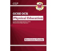 GCSE Physical Education OCR Revision Guide (with Online Edition and Quizzes): perfect for the 2027 and 2028 exams (CGP OCR GCSE PE)