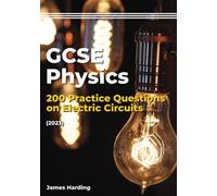 GCSE Physics - 200 Practice Questions on Electric Circuits (2023)