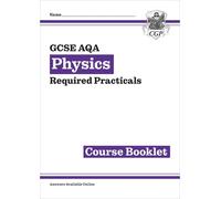 GCSE Physics AQA Required Practicals Course Booklet