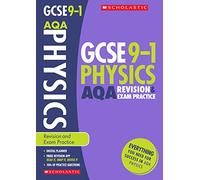 GCSE Physics AQA Revision Guide and Practice Book. Perfect for Home Learning and includes a free revision app (Scholastic GCSE Grades 9-1 Revision and Practice)