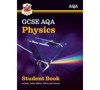 New GCSE Physics AQA Student Book (includes Online Edition, Videos and Answers): (CGP AQA GCSE Physics)