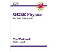 GCSE Physics: AQA Workbook - Higher