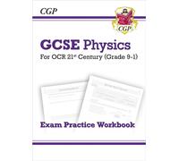 GCSE Physics: OCR 21st Century Exam Practice Workbook