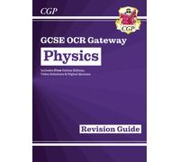 New GCSE Physics OCR Gateway Revision Guide: Includes Online Edition, Quizzes & Videos