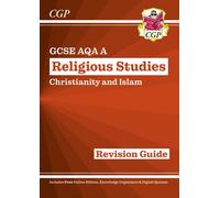 New GCSE Religious Studies: AQA A Christianity & Islam Revision Guide (with Online Extras)