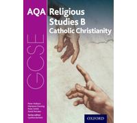GCSE Religious Studies for AQA B: Catholic Christianity with Islam and Judaism