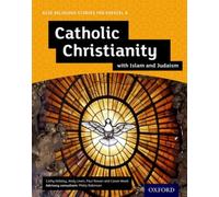 GCSE Religious Studies for Edexcel A: Catholic Christianity with Islam and Judaism Student Book