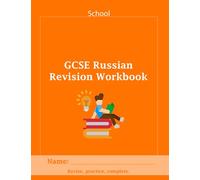 GCSE Russian Revision Workbook - School