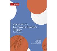 GCSE Science 9-1 - AQA GCSE COMBINED SCIENCE: TRILOGY 9-1 TEACHER PACK