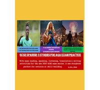 GCSE Spanish: 3 Stories for AQA Exam Practice (Spanish learners textbooks & podcasts)