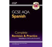 GCSE Spanish AQA Complete Revision & Practice: with Online Edition & Audio (For exams in 2025): (CGP AQA GCSE Spanish)