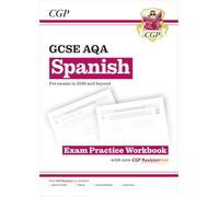 GCSE Spanish AQA Exam Practice Workbook with CGP RevisionHub: for the 2027 and 2028 exams
