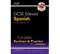 GCSE Spanish Edexcel Complete Revision & Practice with CGP RevisionHub