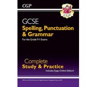 GCSE Spelling, Punctuation and Grammar Complete Study & Practice (with Online Edition): for the 2027 and 2028 exams (CGP GCSE SP&G)
