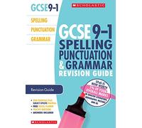 Spelling, Punctuation and Grammar Revision Guide for All Boards: (GCSE Grades 9-1)