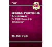 GCSE Spelling, Punctuation and Grammar Study Guide: for the 2027 and 2028 exams (CGP GCSE SP&G)