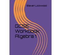 GCSE Workbook: Algebra 1