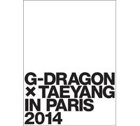 Gd & Sol (From Bigbang) - G-Dragon * Taeyang In Paris 2014 [Japan LTD DVD] AVBY-58196