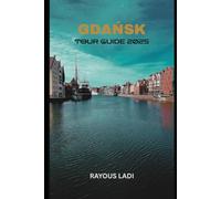 Gdańsk Tour Guide 2025