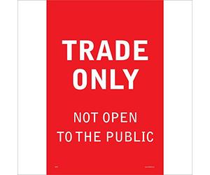 GE341 Trade Only Not Open to The Public Sign Warehouse Builders Construction 150mm x 200mm Sticker/Sav - White Background