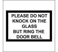 GE852 Please Do Not Knock On Glass Ring Door Bell Sign Home House Office Work 150mm x 100mm E - 3mm Standard Foamex Foamboard
