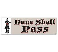 Gear Tatz - None Shall Pass - Movie Tribute - Bumper Sticker - 25 x 8 Centimeters - Professionally Made - Vinyl Decal