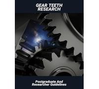 Gear Teeth Research: Postgraduate And Researcher Guidelines