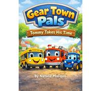 Gear Town Pals: Tommy Takes His Time