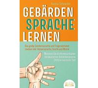GEBARDENSPRACHE LERNEN: Das groe Zeichensprach, Schneider.