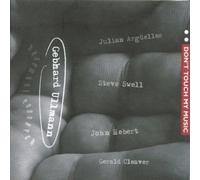 Gebhard Ullmann Basement Research - Don't Touch My Music, Vol. 2
