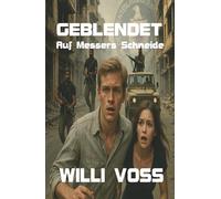 Geblendet: Auf Messers Schneide