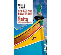 Gebrauchsanweisung fur Malta: mit Gozo und Comino, Imhof 9783492277136 PB.
