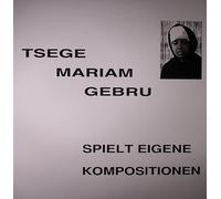 Gebru, Emahoy Tsege Mariam – Plays Own Compositions – Vinyl – Mississippi