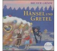 Gebrüder Grimm - Hänsel und Gretel
