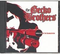 Gecko Brothers - Demolition Of The Rehabilation