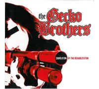 Gecko Brothers - Demolition of the Rehabilation [VINYL]