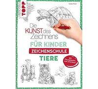Gecko Keck Die Kunst des Zeichnens für Kinder Zeichenschule - Tiere: (Hardback)