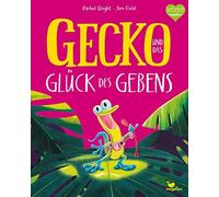 Gecko und das Gluck des Gebens, Bright, Field, Jungert 9783734820762 New.