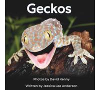 Geckos: Get to Know More About These Vocal Lizards! (Junior Animal Explorers)