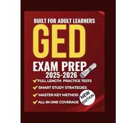 GED Exam Prep 2025-2026: The All-in-One Study Guide with Full-Length Practice Tests and Smart Strategies for Adult Learners | MASTER KEY METHOD to Pass and Earn Your High School Equivalency Diploma